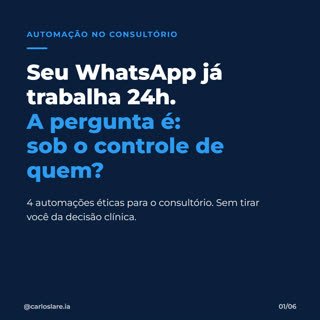 Post do Instagram @carloslare.ia sobre automação no consultório